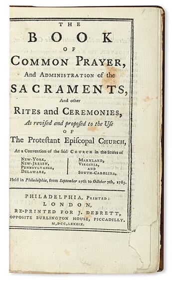 BOOK OF COMMON PRAYER.  The Book of Common Prayer . . . As revised . . . At a Convention . . . in Philadelphia.  1789